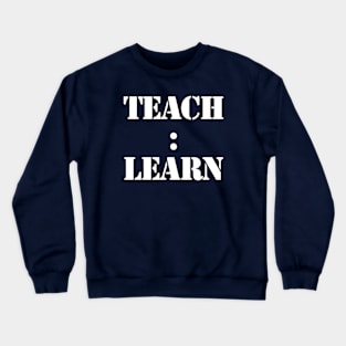 The Art of Teaching and Learning Crewneck Sweatshirt